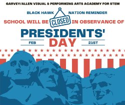 School closed in observance of President\'s Day February 21st 